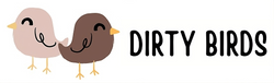 Dirty Birds